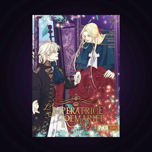 L'impératrice remariée. Tome 7