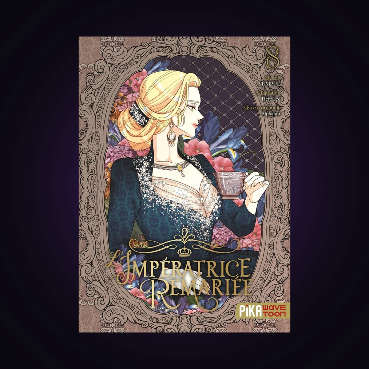 L'impératrice remariée. Tome 8