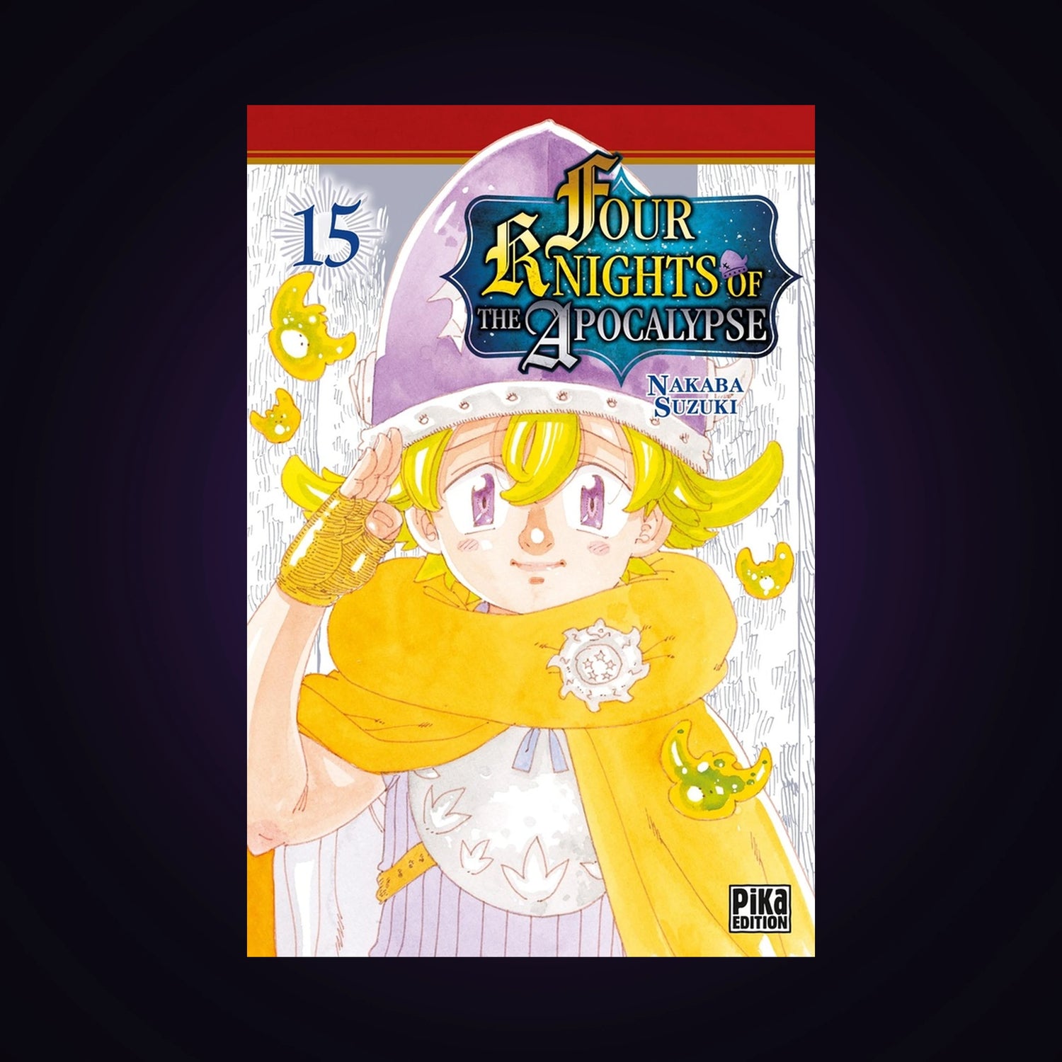Four Knights of the Apocalypse. Tome 15