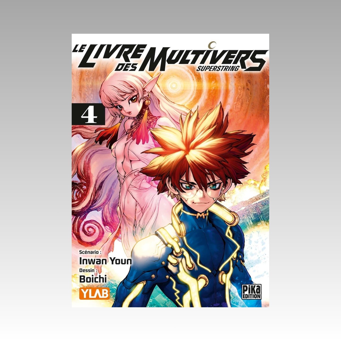 Le livre des multivers - Superstring. Tome 4