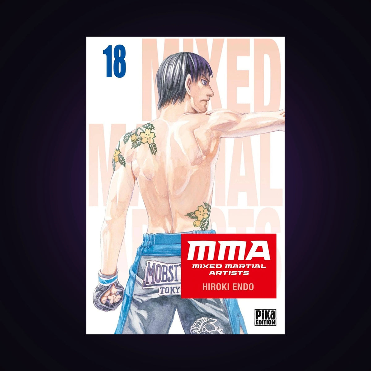 MMA - Mixed Martial Artists. Tome 18