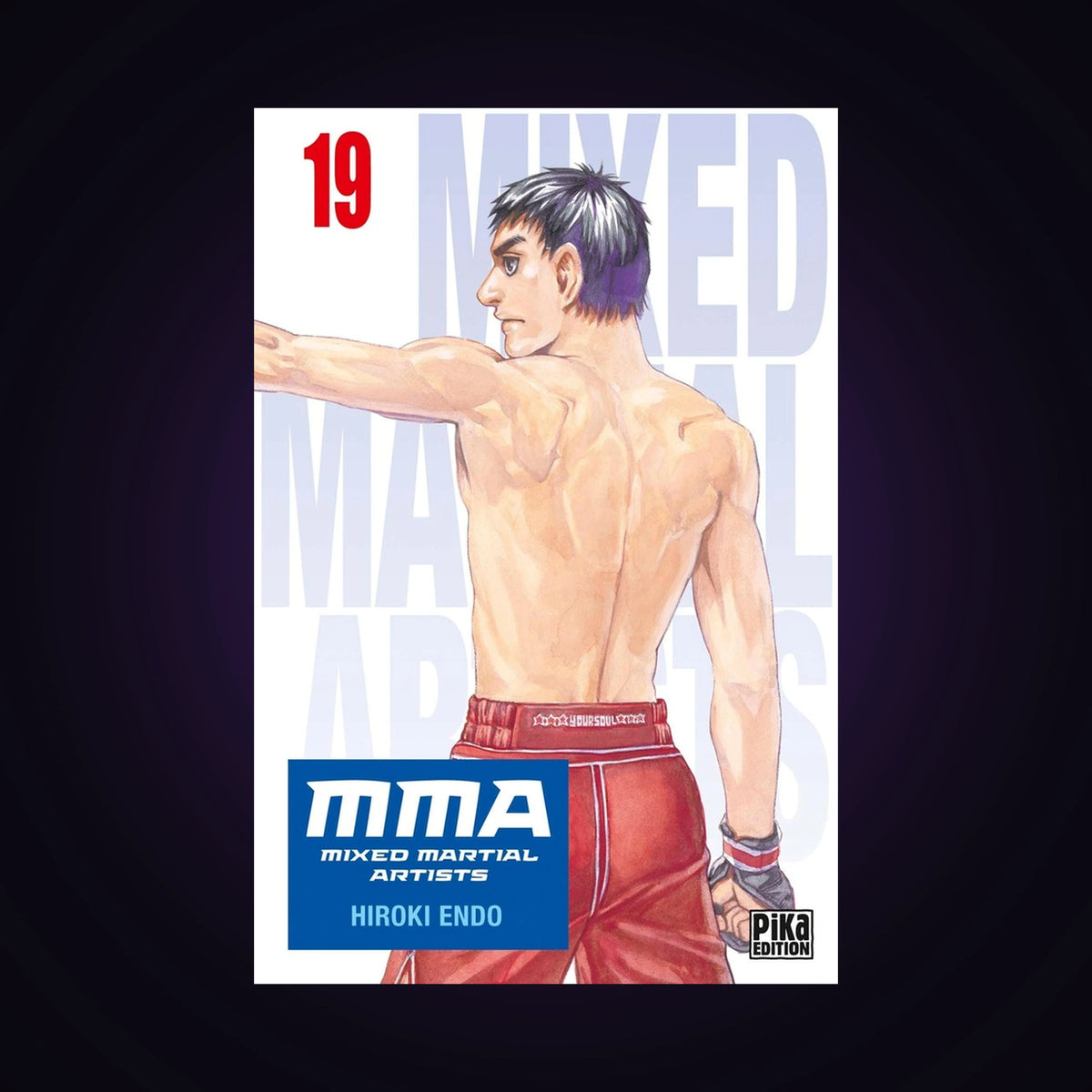 MMA - Mixed Martial Artists. Tome 19