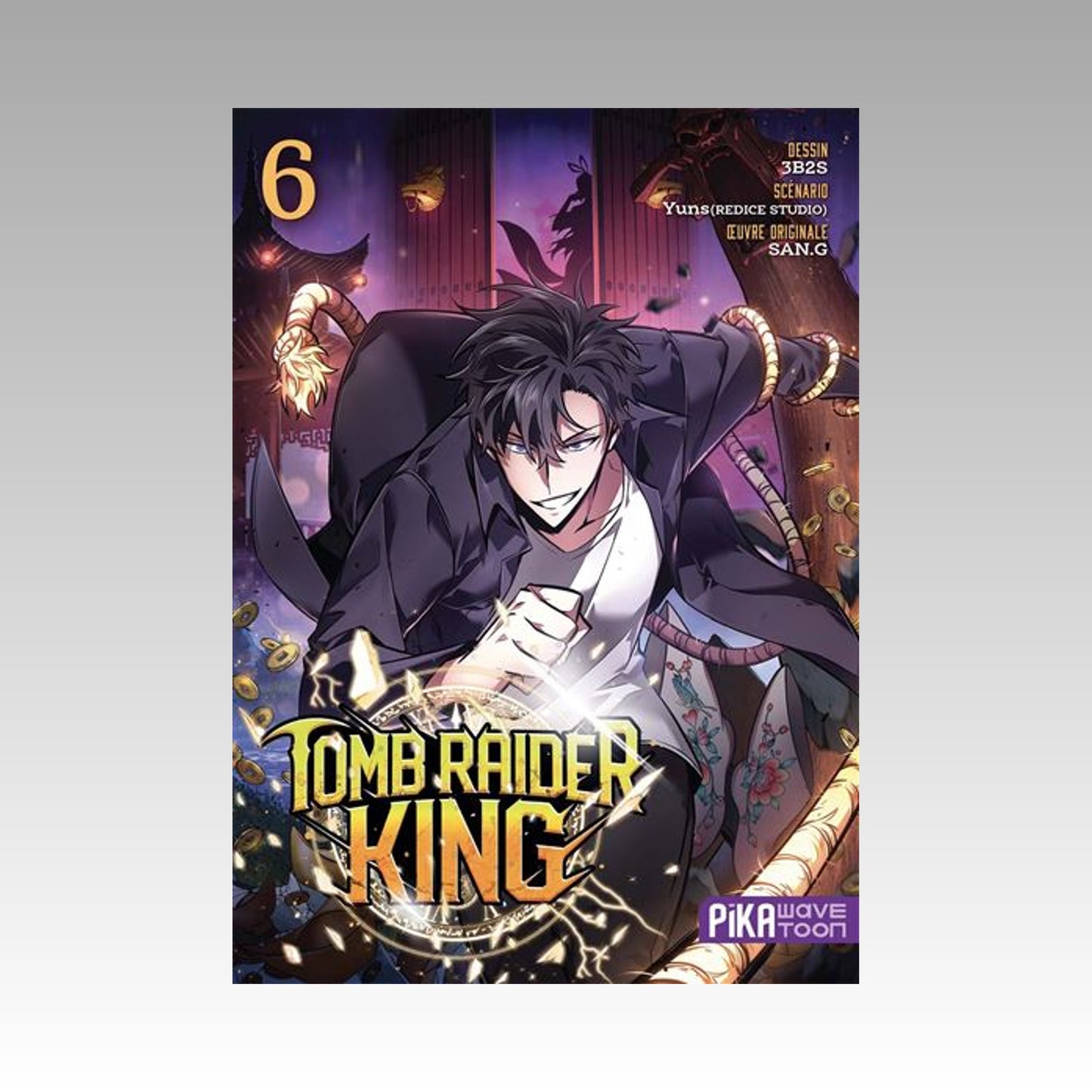 Tomb Raider King. Tome 6