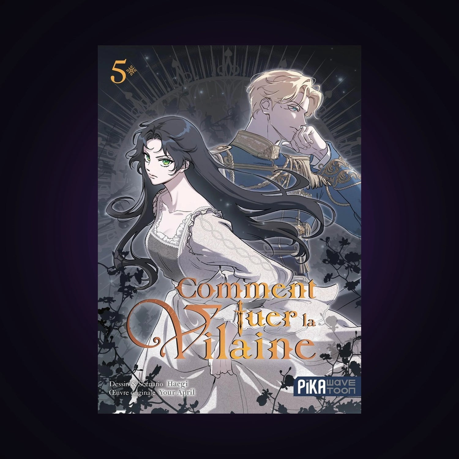 Comment tuer la vilaine. Tome 5
