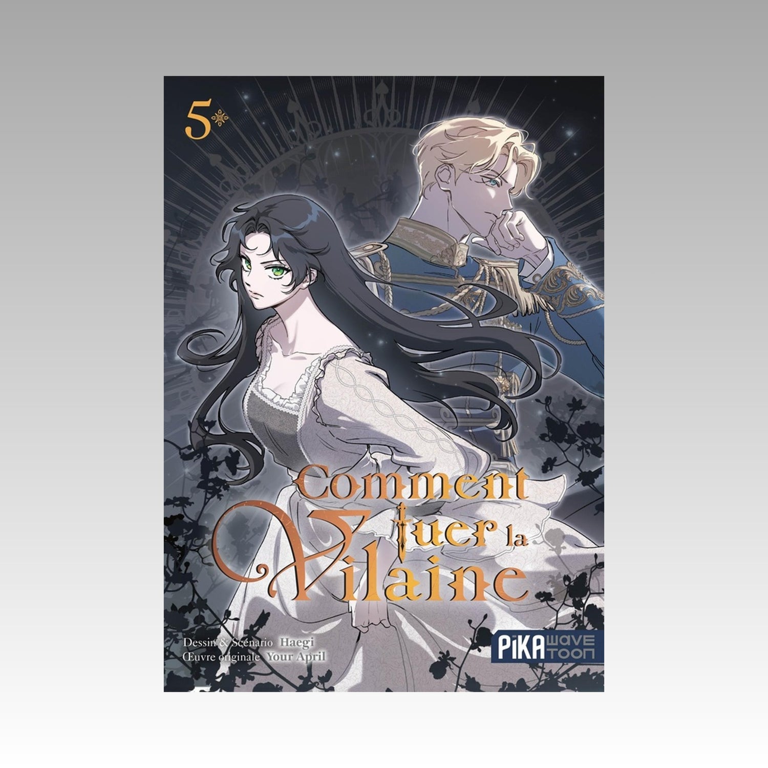 Comment tuer la vilaine. Tome 5