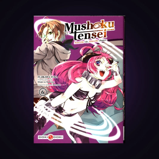 Mushoku Tensei - Nouvelle vie, nouvelle chance. Tome 6