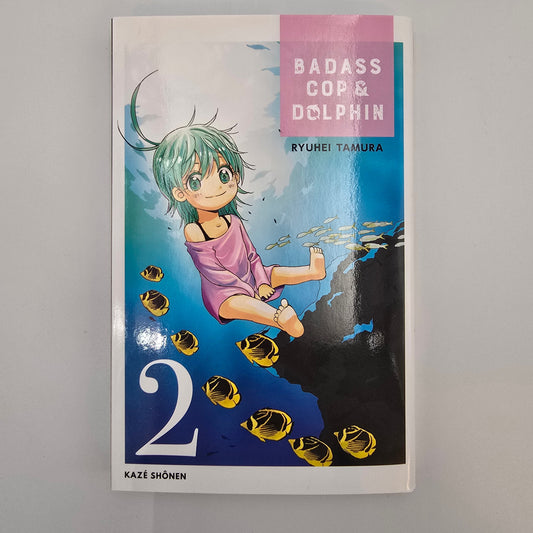 Badass cop & dolphin. Tome 2