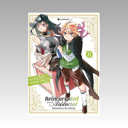 Reincarnated as an Aristocrat - Dénicheur de talents. Tome 8