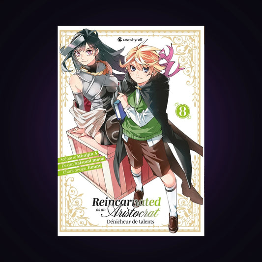 Reincarnated as an Aristocrat - Dénicheur de talents. Tome 8