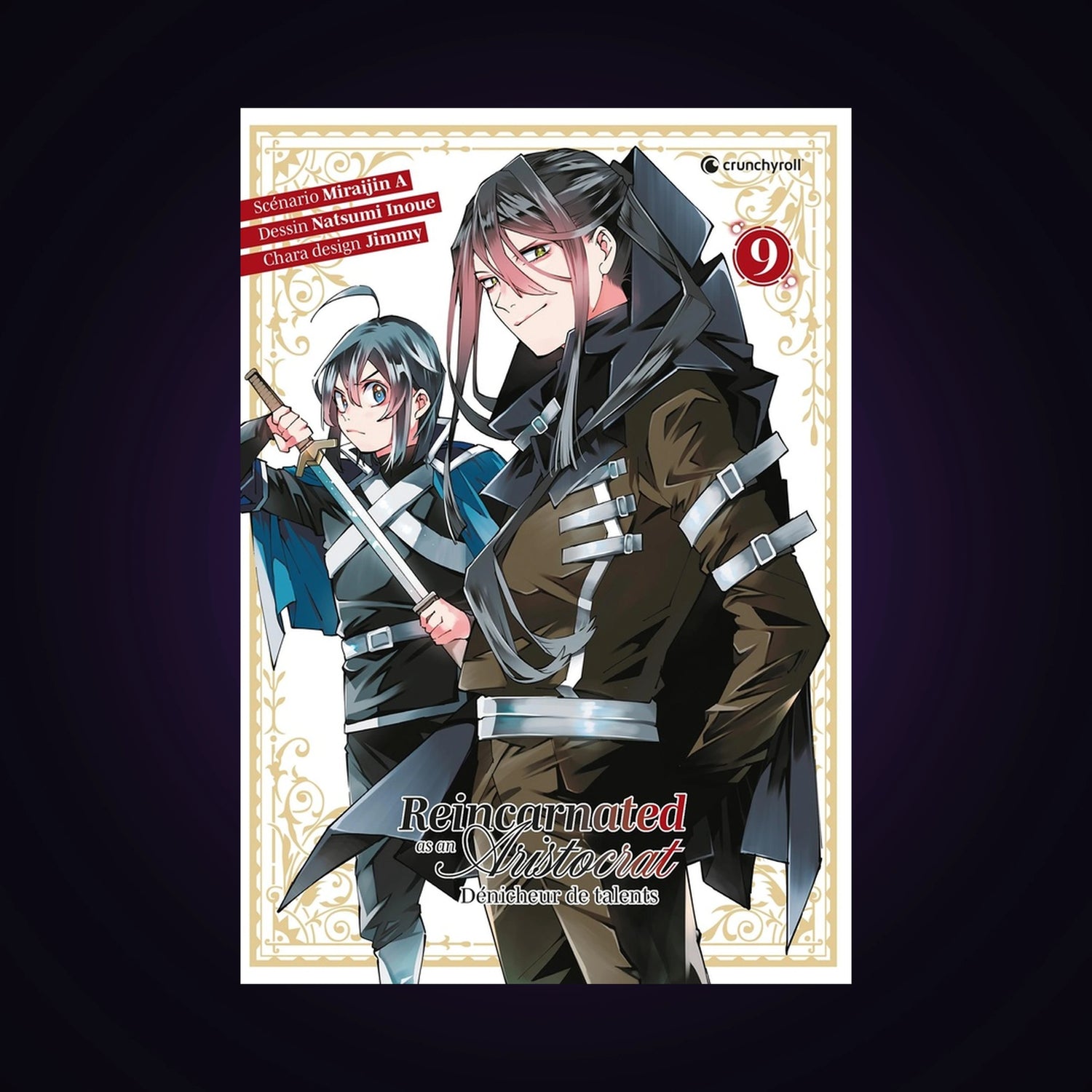 Reincarnated as an Aristocrat - Dénicheur de talents. Tome 9