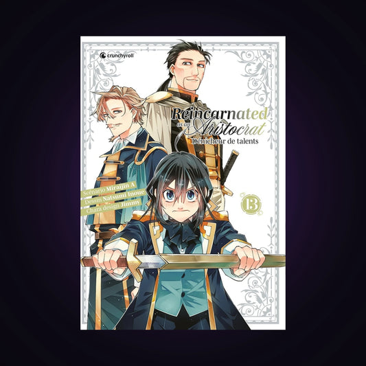 Reincarnated as an Aristocrat - Dénicheur de talents. Tome 13