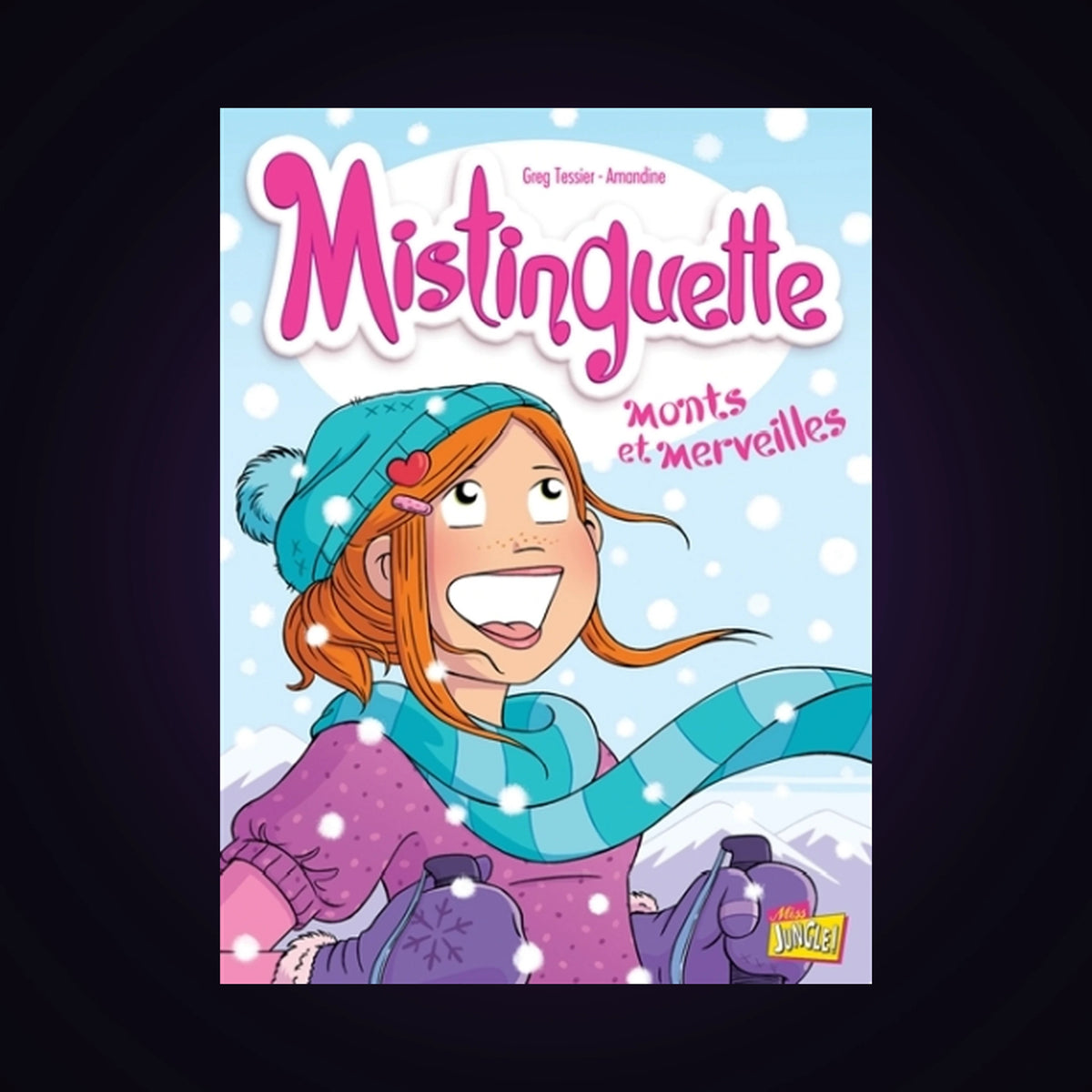 Mistinguette. Tome 4