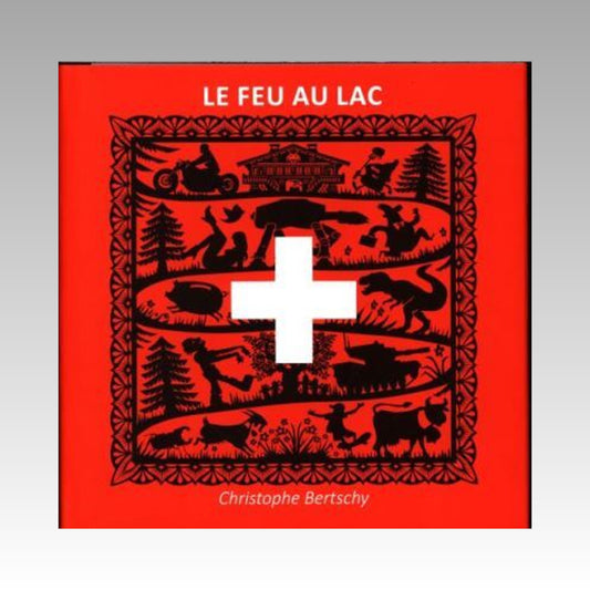 Le feu au Lac. Tome 1
