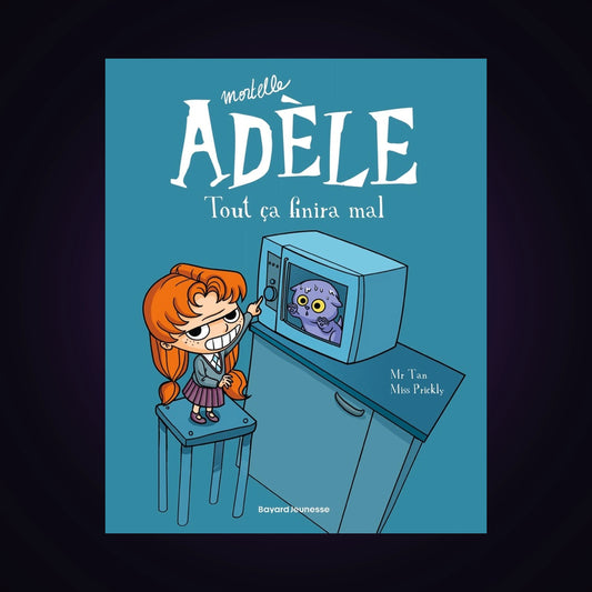 Mortelle Adèle. Tome 1