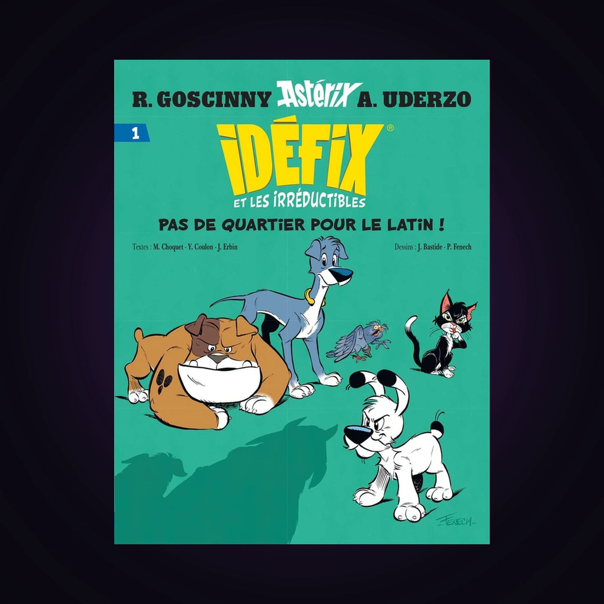 Idéfix et les irréductibles. Tome 1