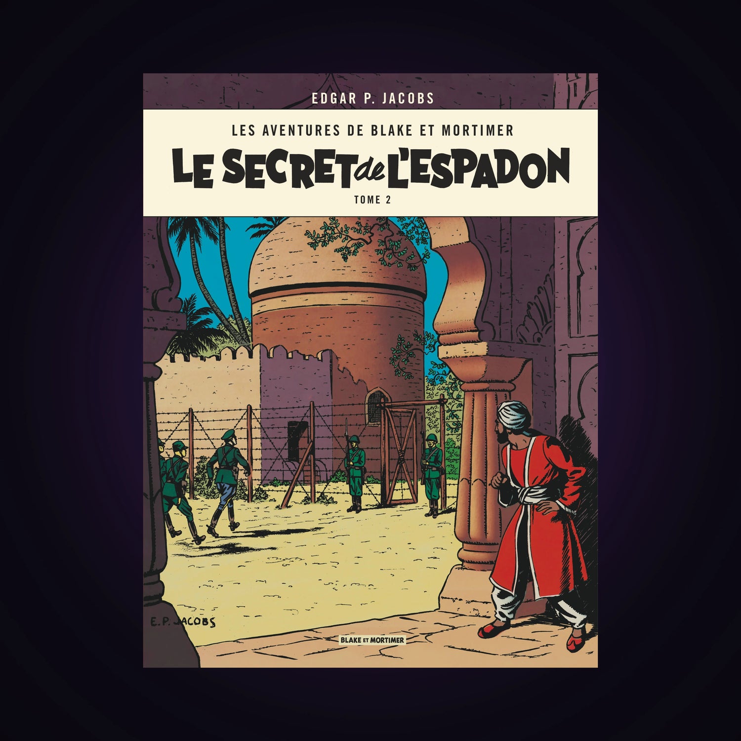 Blake & Mortimer - Le secret de l'espadon. Tome 2