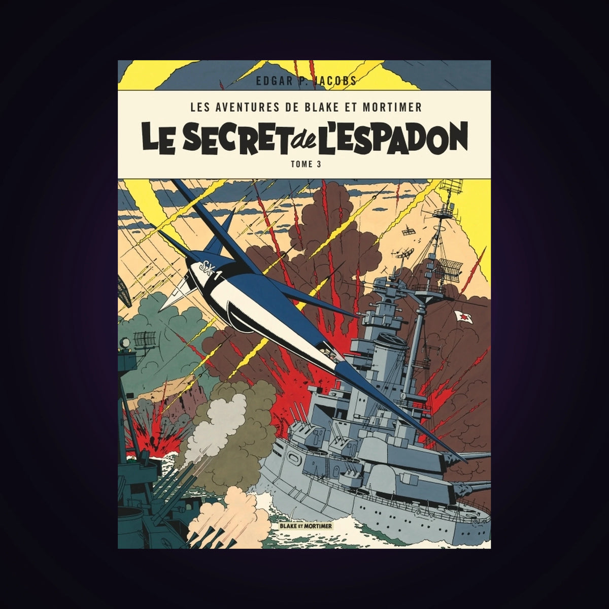 Blake & Mortimer - Le secret de l'espadon. Tome 3