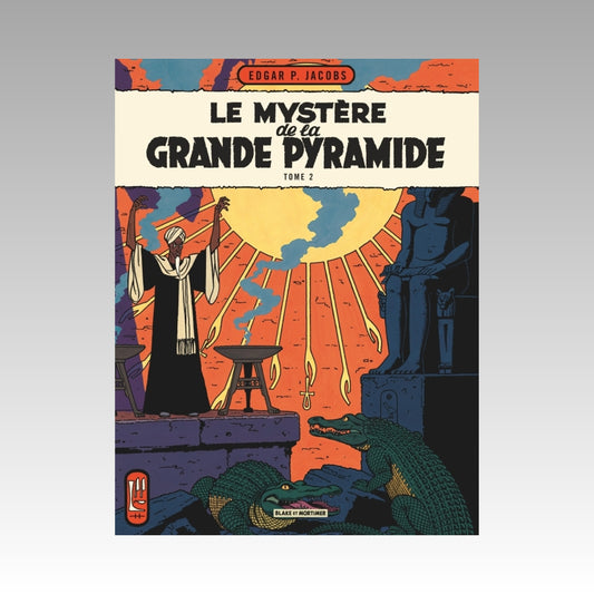 Blake & Mortimer. Tome 5 - Le mystère de la grande pyramide. Tome 2