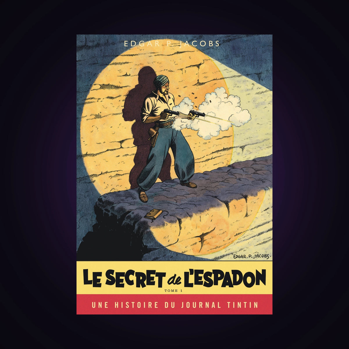 Blake & Mortimer - Le secret de l'espadon. Tome 1 - Édition spéciale Tintin