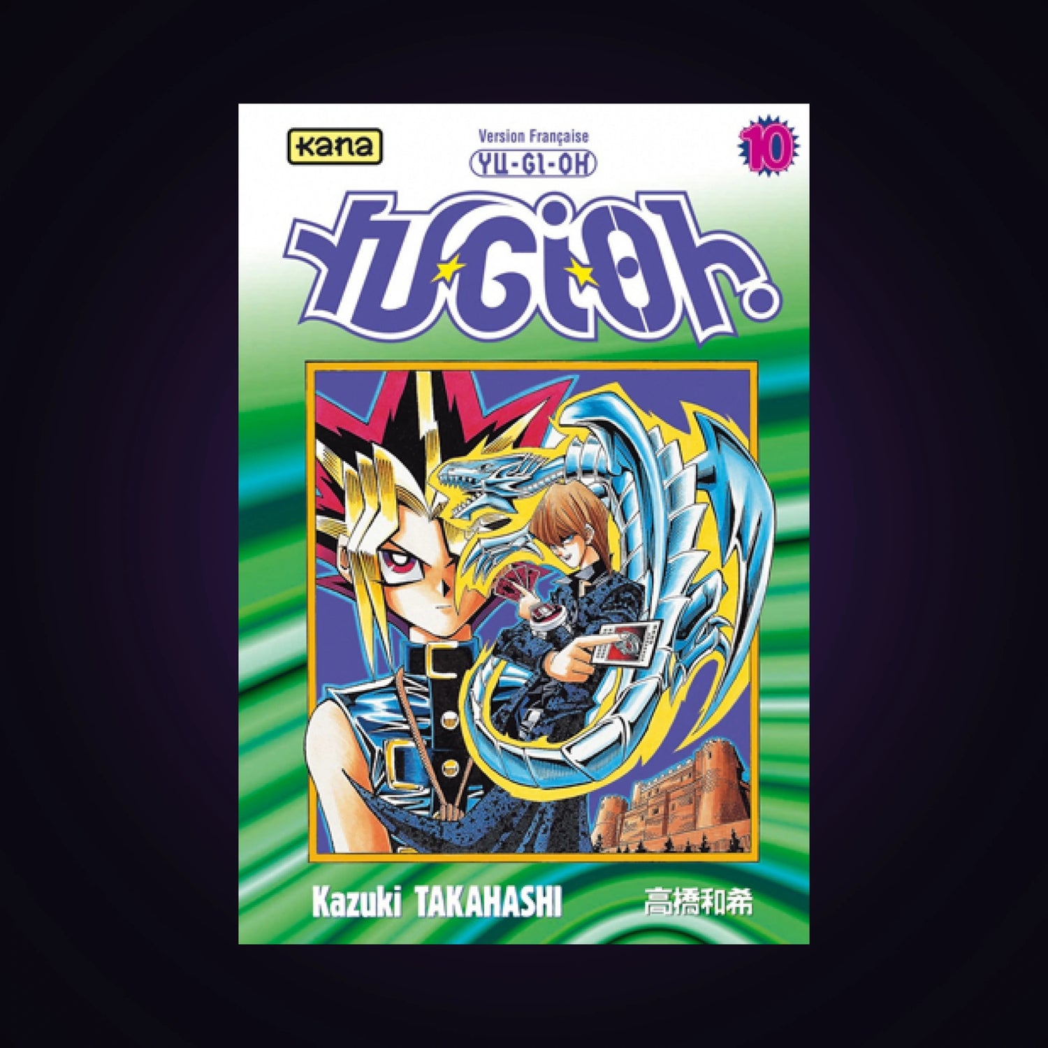 Yu-Gi-Oh ! Tome 10