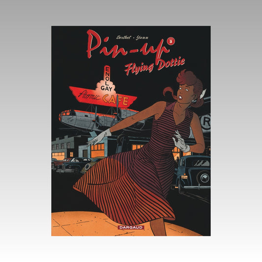 Pin-up. Tome 3 - Flying Dottie