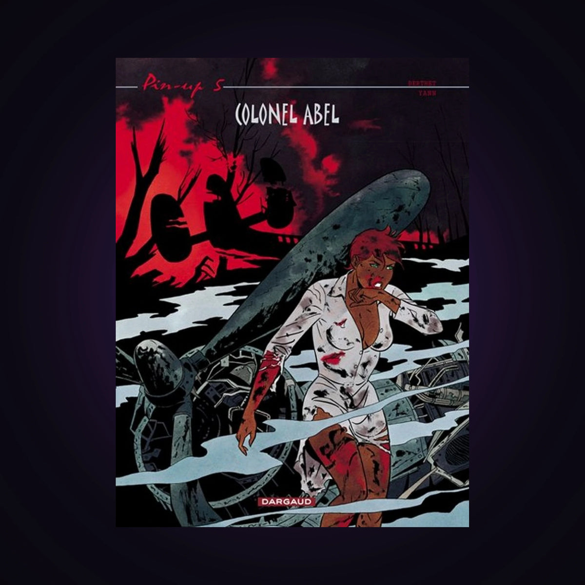 Pin-up. Tome 5 - Colonel Abel - Nouvelle édition