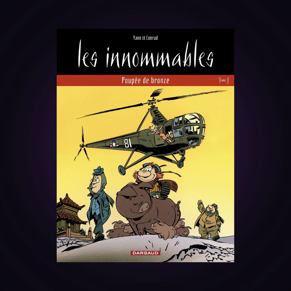 Les innommables. Tome 8 - Nouvelle édition