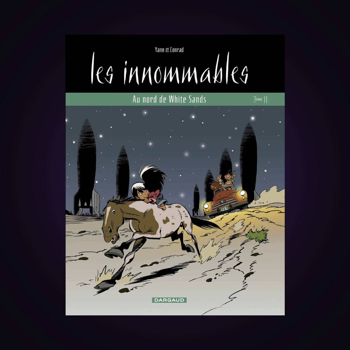 Les innommables. Tome 11 - Au nord de White Sands