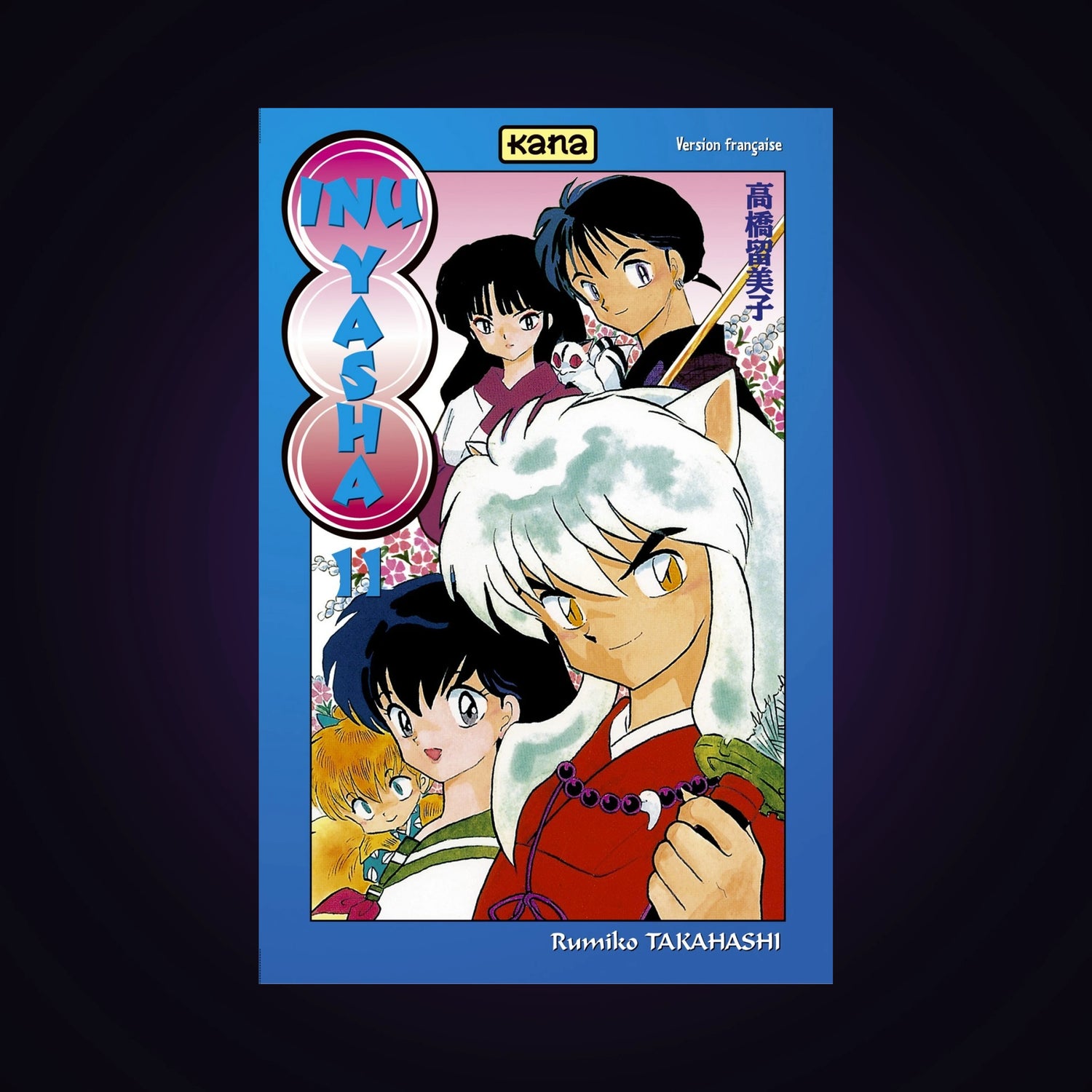 Inu-Yasha. Tome 11