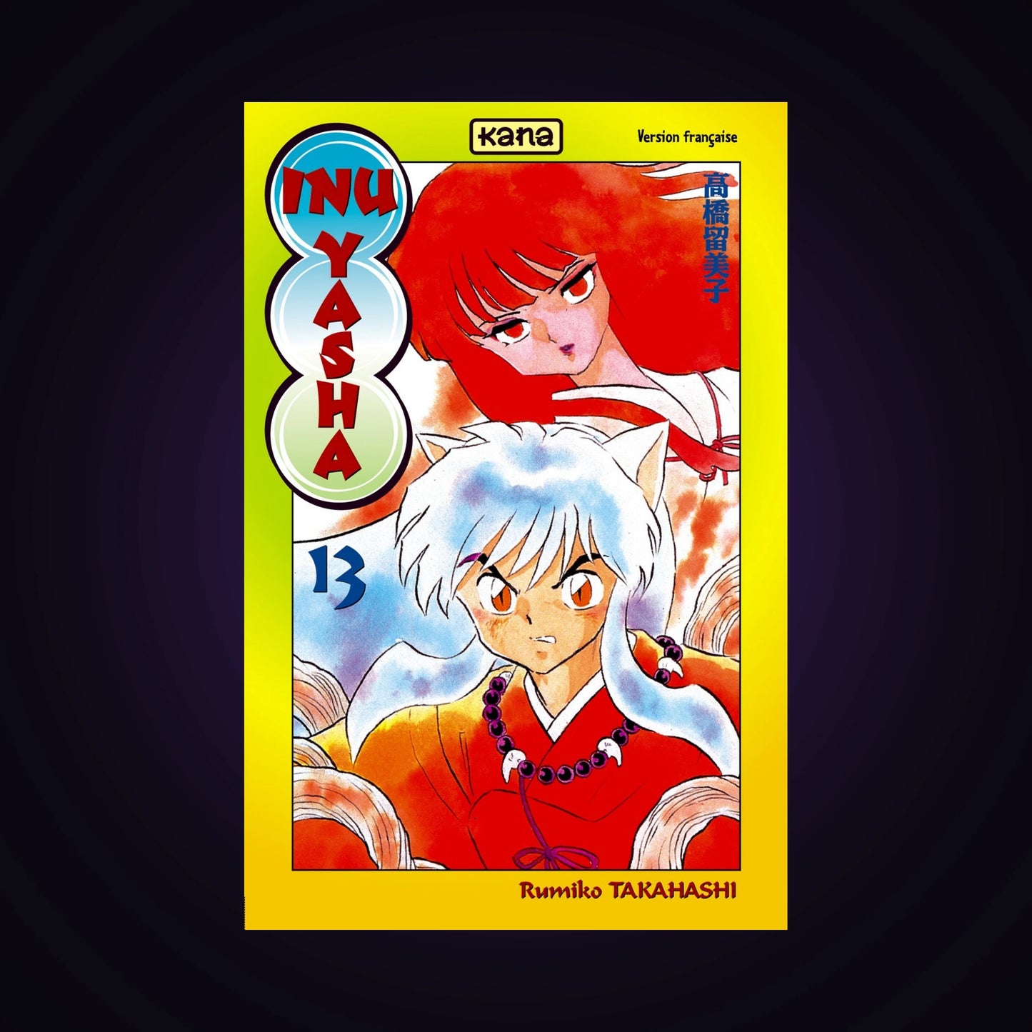 Inu-Yasha. Tome 13