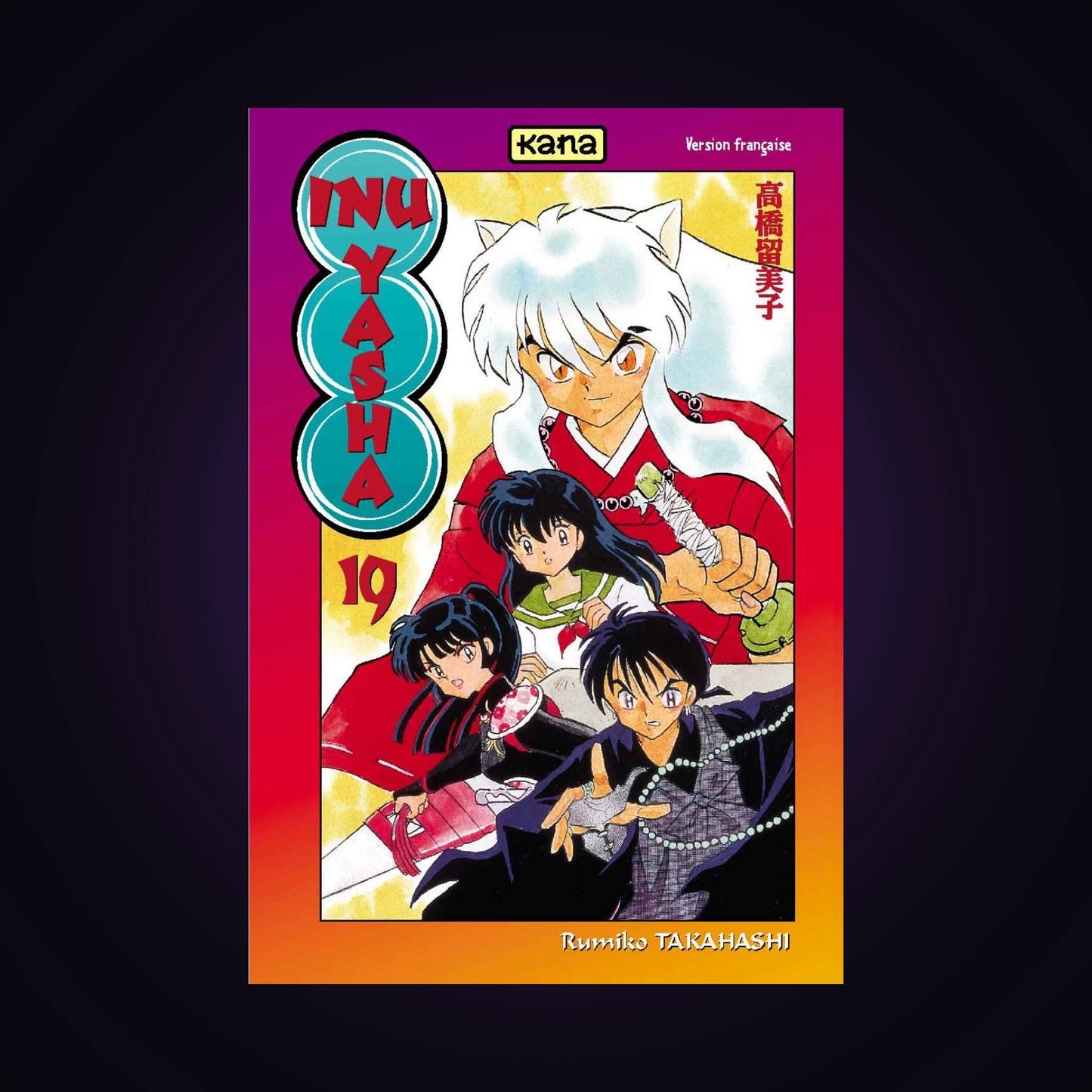 Inu-Yasha. Tome 19