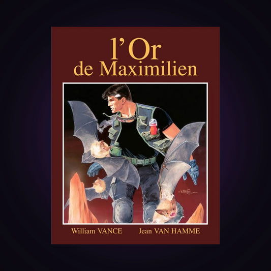 L'or de Maximilien - Édition luxe. Tome 17