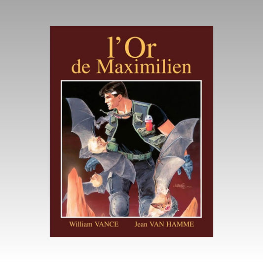 L'or de Maximilien - Édition luxe. Tome 17