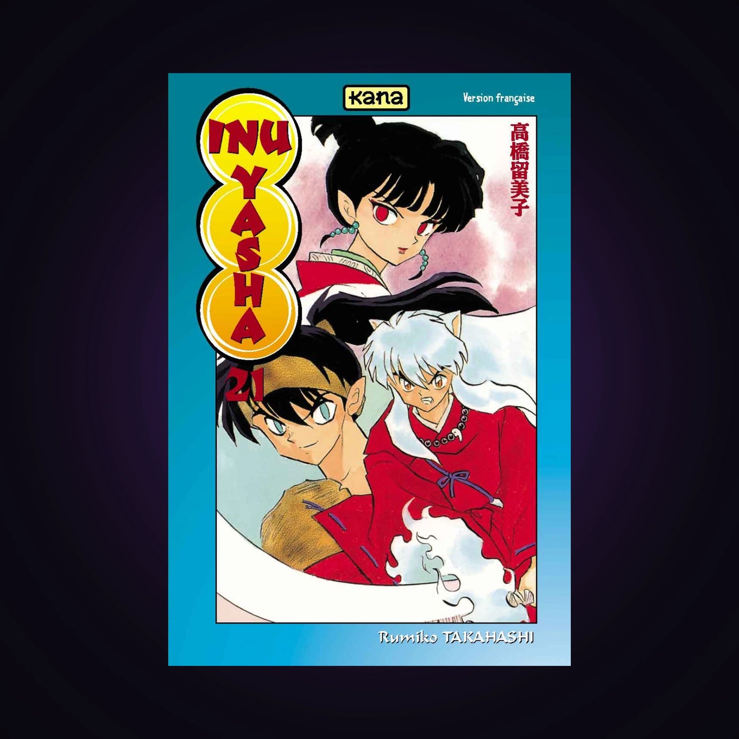 Inu-Yasha. Tome 21