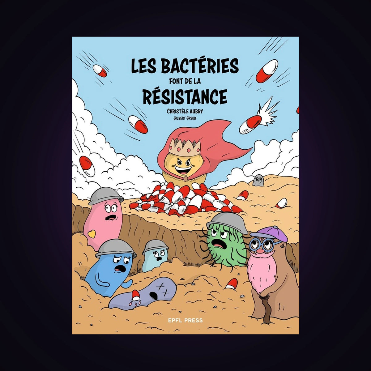 Les bactéries font de la résistance