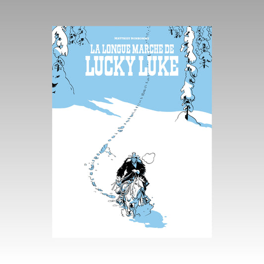 La longue marche de Lucky Luke - Edition Noir & blanc