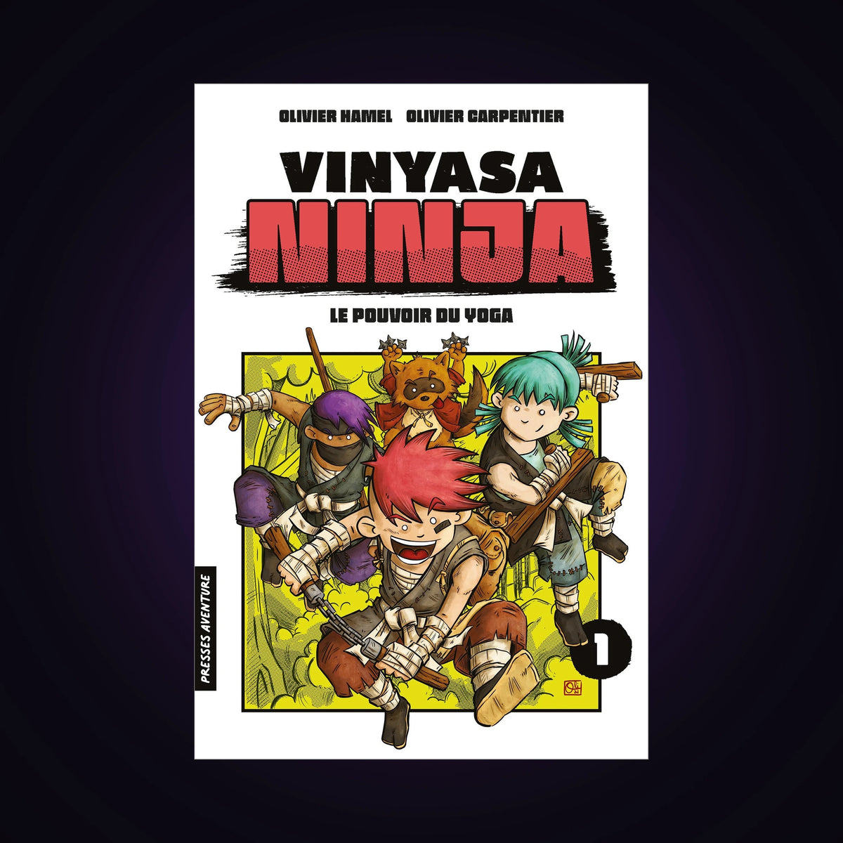 Vinyasa Ninja - Le pouvoir du yoga. Tome 1