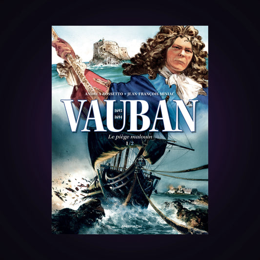Vauban. Tome 1 - Le piège malouin
