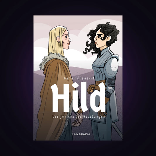 Hild - Les femmes des Nibelungen