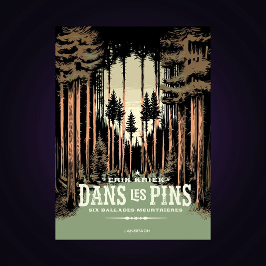 Dans les pins - Six ballades meurtrières