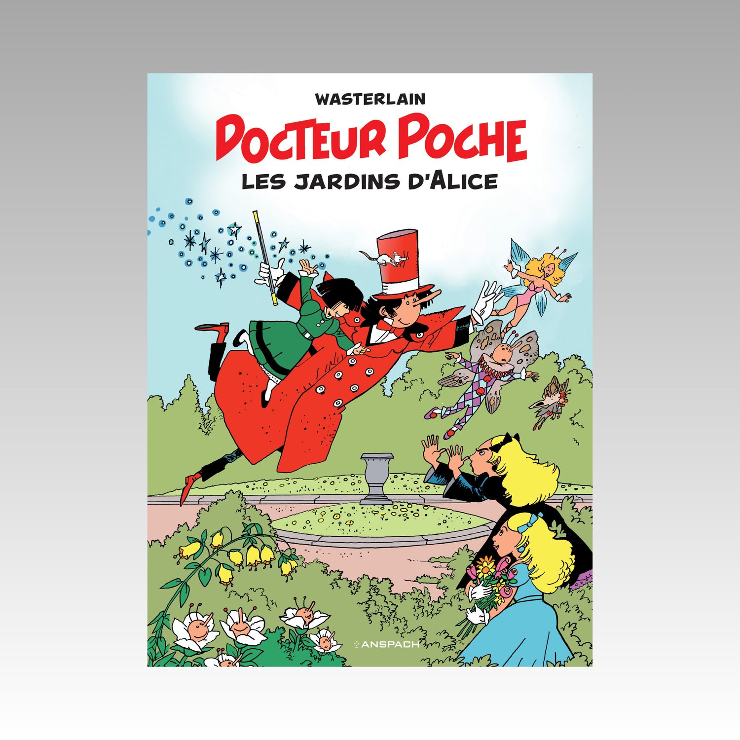 Docteur Poche. Tome 17 - Les jardins d'Alice