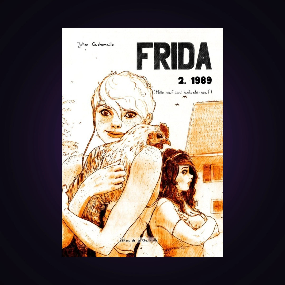 Frida. Tome 2 - 1989