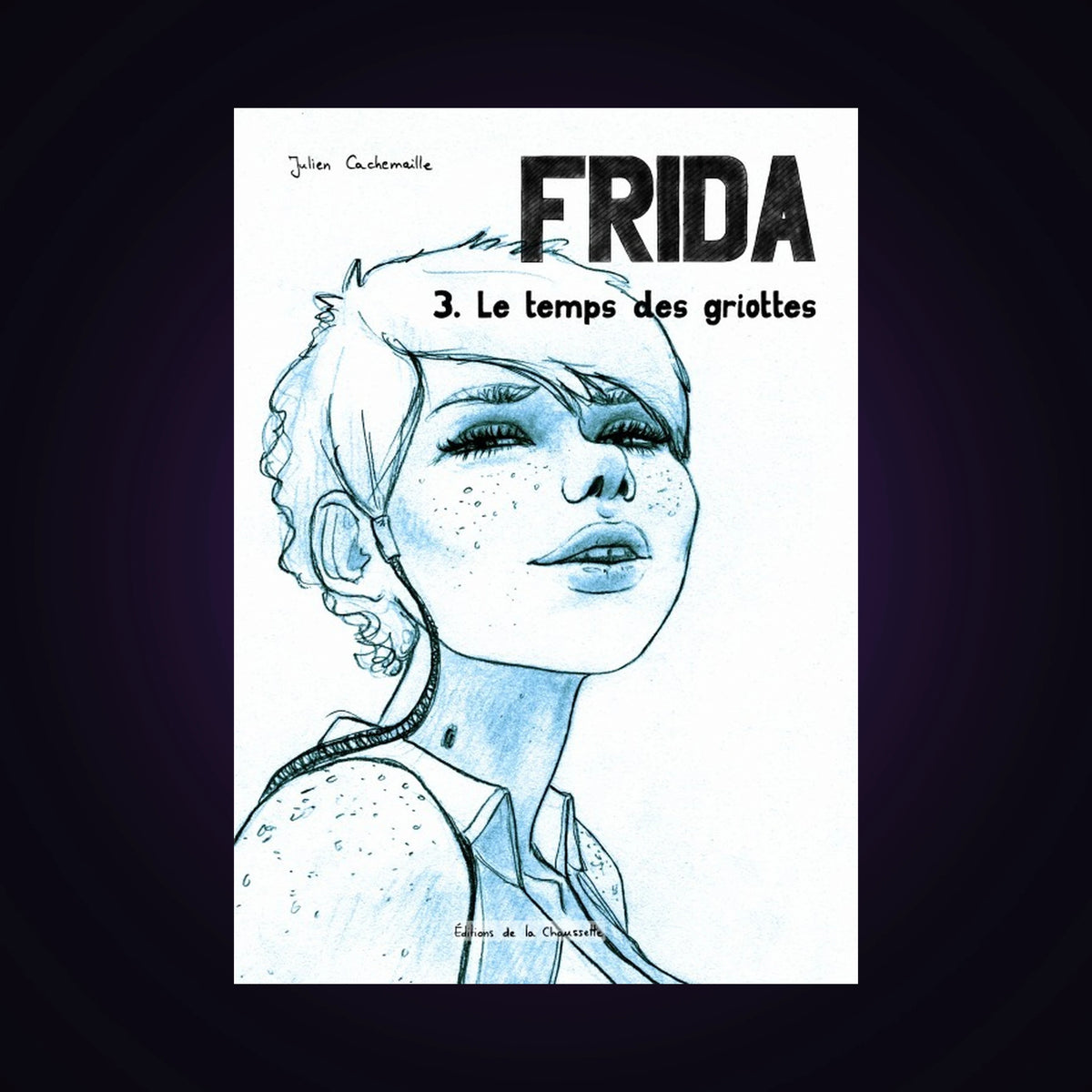 Frida. Tome 3 - Le temps des griottes