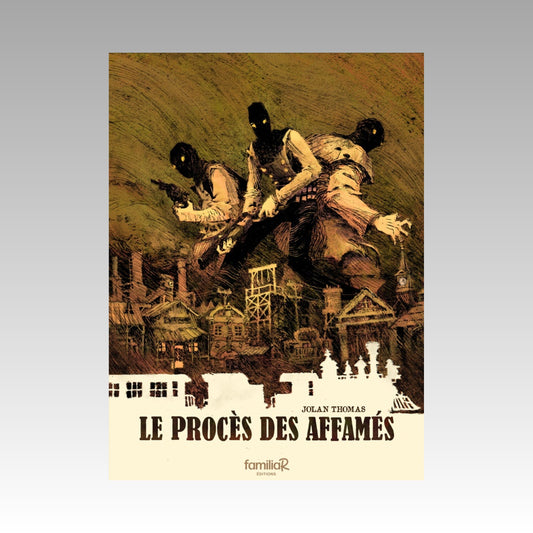 Le procès des affamés