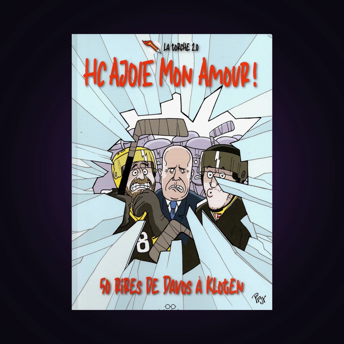 HC Ajoie mon amour ! - 50 rires de Davos à Klogen
