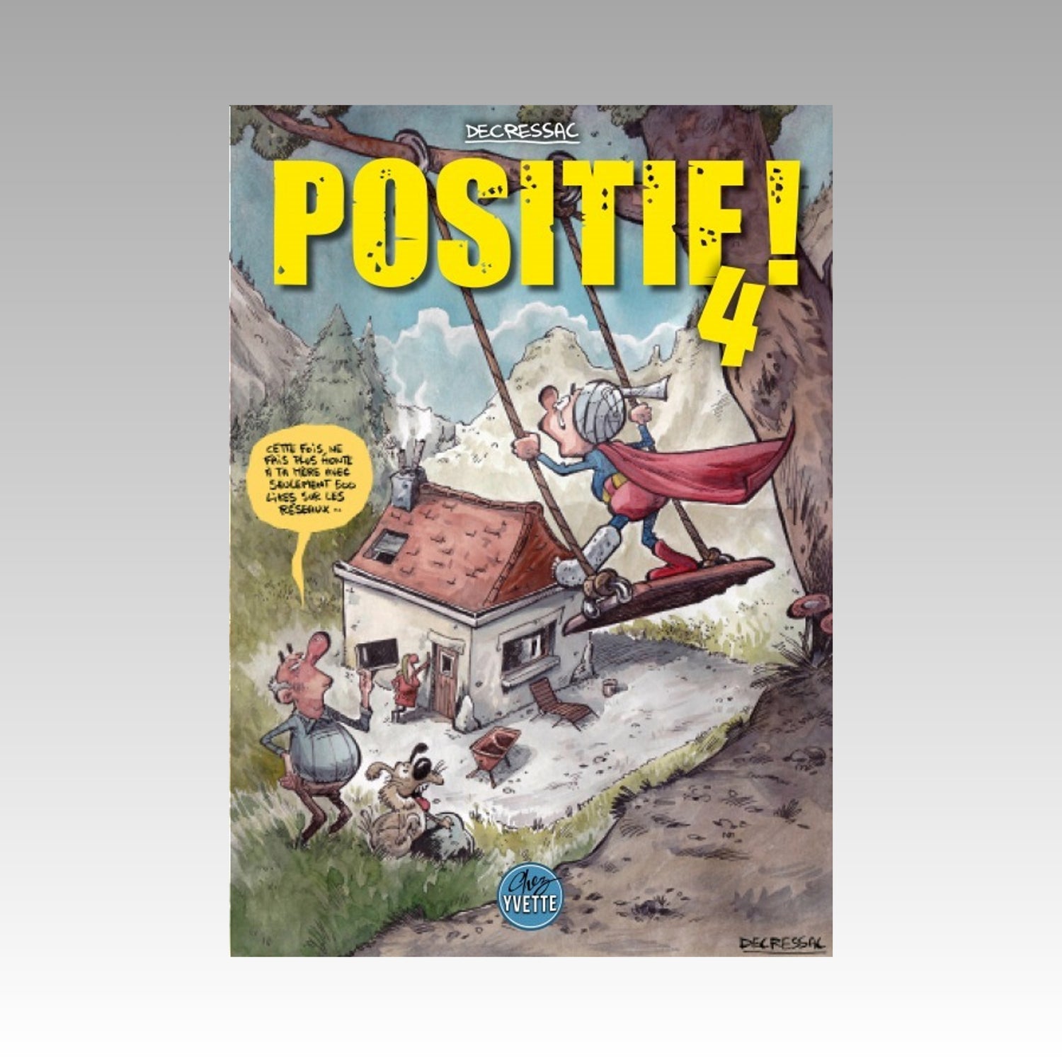 Positif ! Tome 4