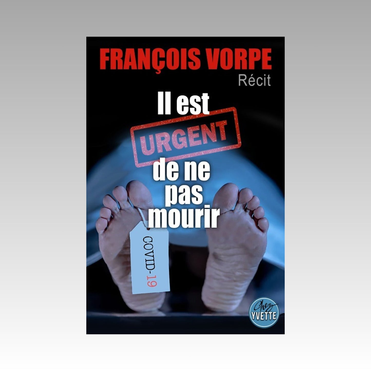 Il est urgent de ne pas mourir