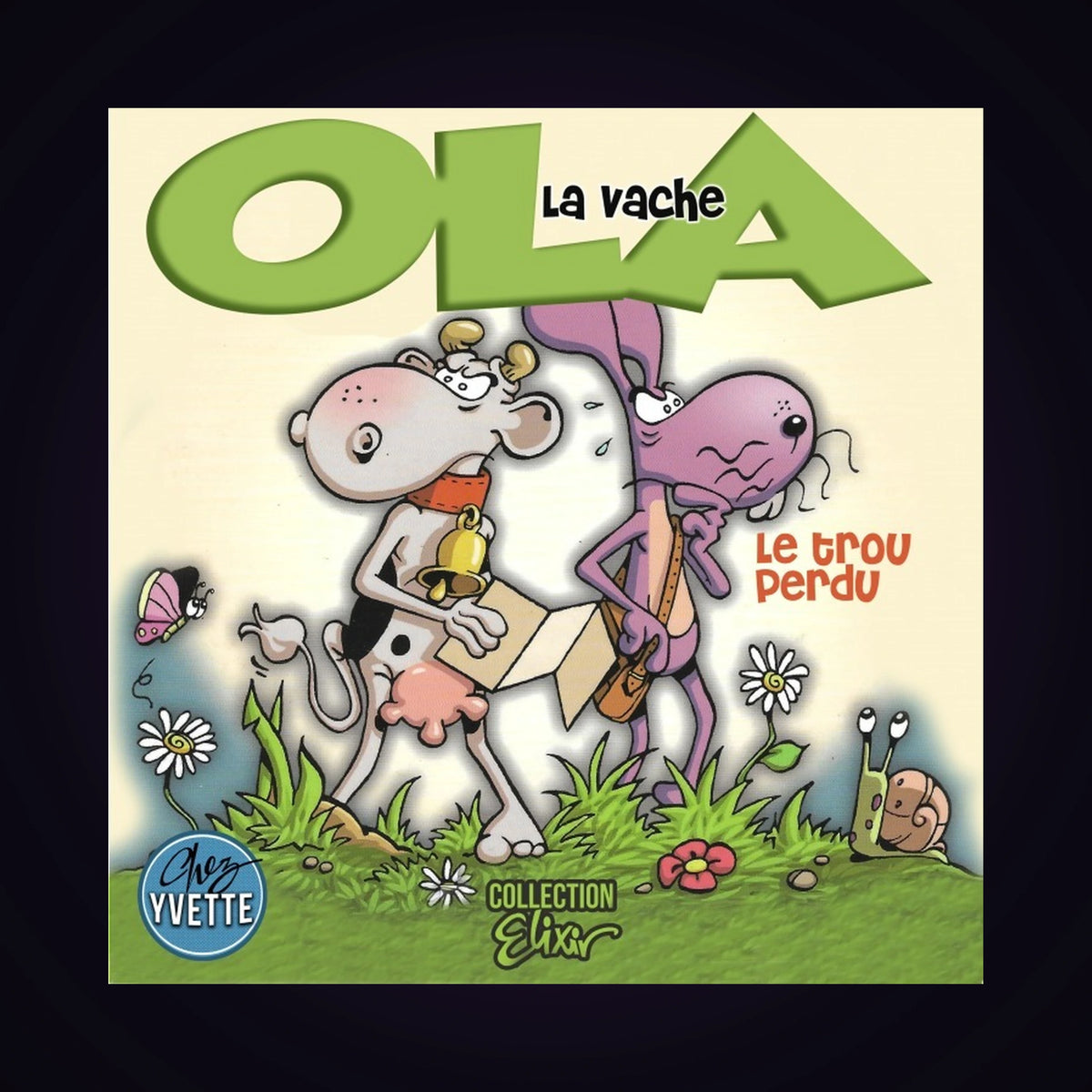Ola la vache - Le trou perdu