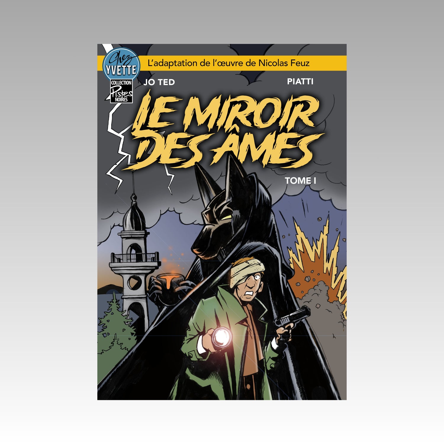 Le miroir des âmes. Tome 1