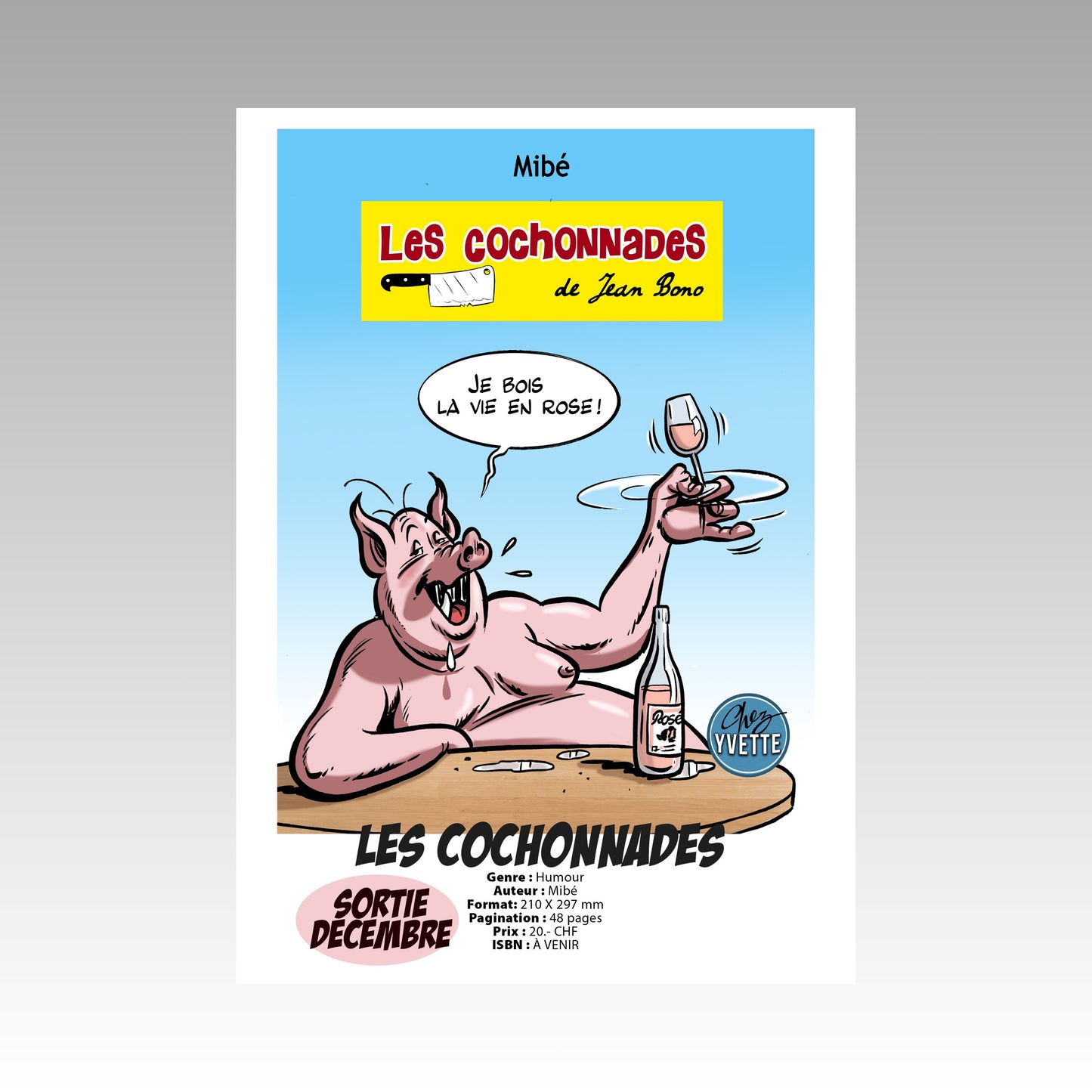 Les cochonnades de Jean Bono. Tome 2